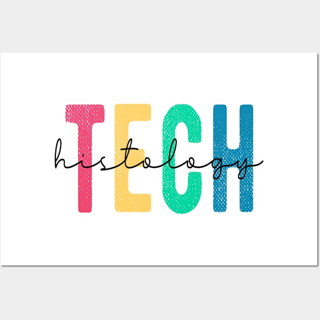 Histology Tech Funny Histology Technician Apparel Wall Art by drag is art